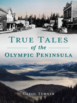 cover image of True Tales of the Olympic Peninsula